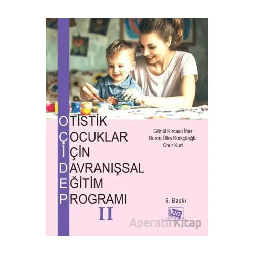 Otistik Çocuklar için Davranışsal Eğitim Programı 2 - Kollektif - Anı Yayıncılık