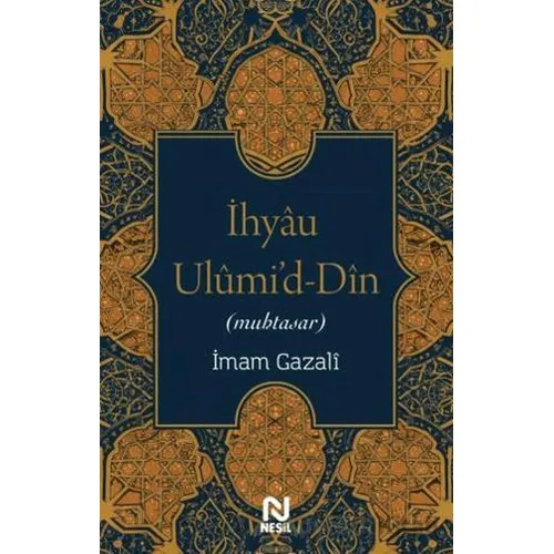 İhyau Ulumid-Din - İmam Gazali - Nesil Yayınları