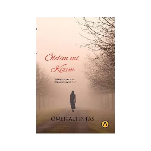 Ölelim mi Kızım - Ömer Altıntaş - Ares Yayınları