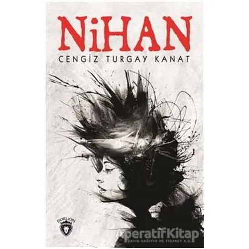 Nihan - Cengiz Turgay Kanat - Dorlion Yayınları