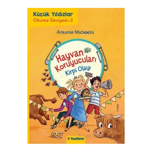 Hayvan Koruyucuları: Kirpi Olayı - Antonia Michaelis - Tudem Yayınları