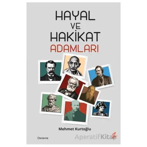 Hayal ve Hakikat Adamları - Mehmet Kurtoğlu - Okur Kitaplığı