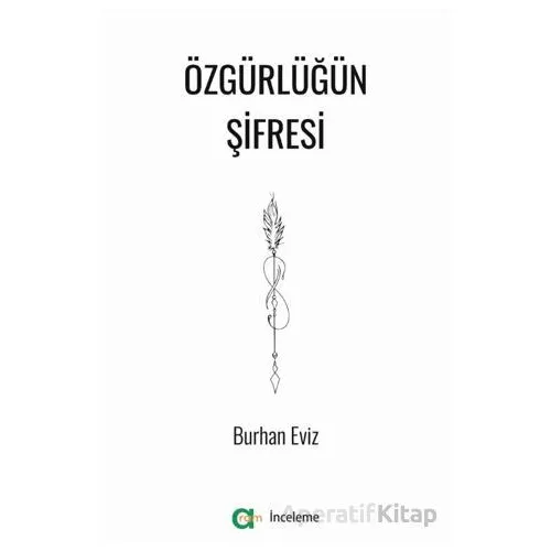 Özgürlüğün Şifresi - Burhan Eviz - Aram Yayınları