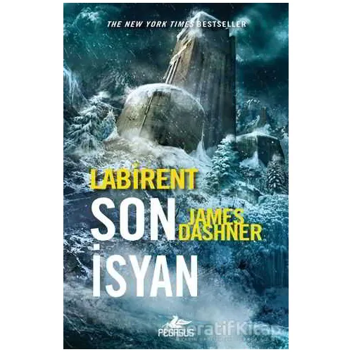 Labirent: Son İsyan - James Dashner - Pegasus Yayınları