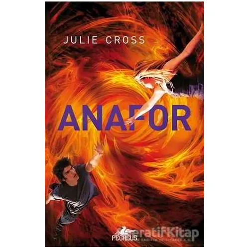 Anafor - Julie Cross - Pegasus Yayınları
