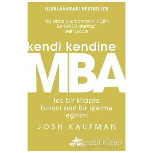 Kendi Kendine MBA - Josh Kaufman - Pegasus Yayınları