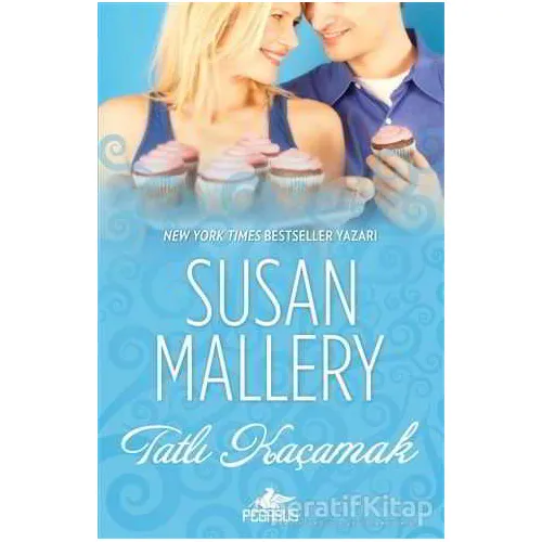 Tatlı Kaçamak - Susan Mallery - Pegasus Yayınları