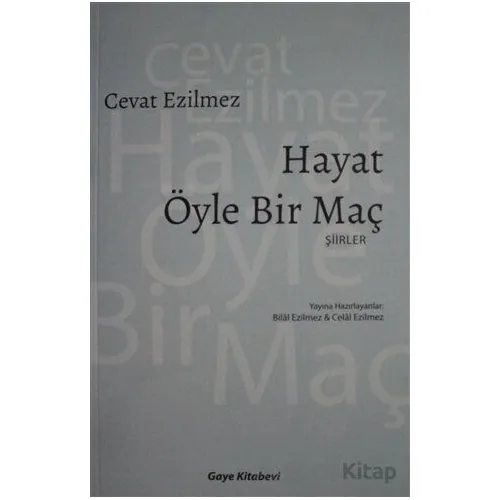 Hayat Öyle Bir Maç - Cevat Ezilmez - Gaye Kitabevi