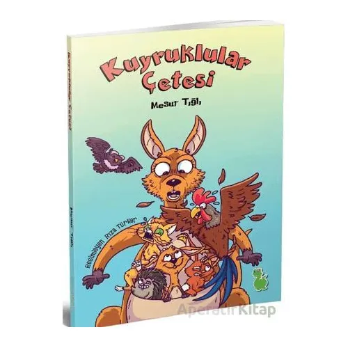 Kuyruklular Çetesi - Mesut Tığlı - Yeşil Dinozor