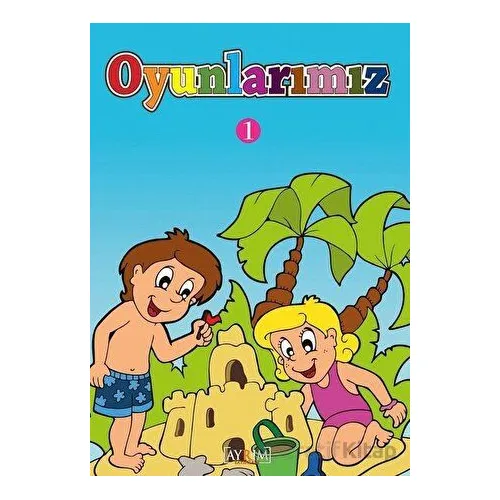 Oyunlarımız 1 - Boyama Kitabı - Ayrım Yayınları