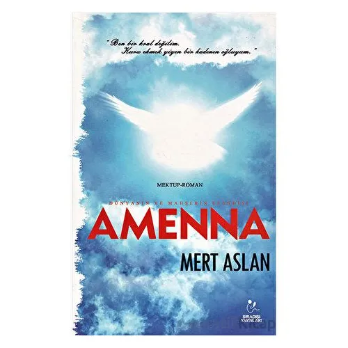 Dünyanın ve Mahşerin Efendisi Amenna - Murat Aslan - Sıradışı Akademi Yayınları