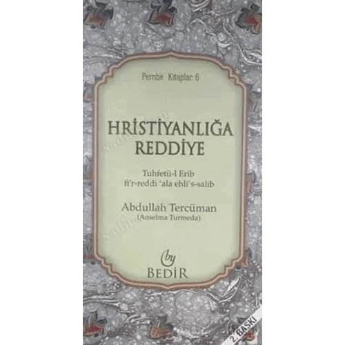 Hristiyanlığa Reddiye - Abdullah Tercüman - Bedir Yayınları