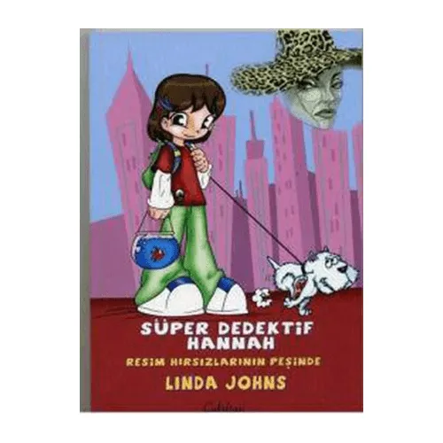 Süper Dedektif Hannah - Resim Hırsızlarının Peşinde - Linda Johns - Çakıltaşı Yayıncılık