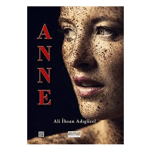 Anne - Ali İhsan Adıgüzel - Melekler Yayıncılık