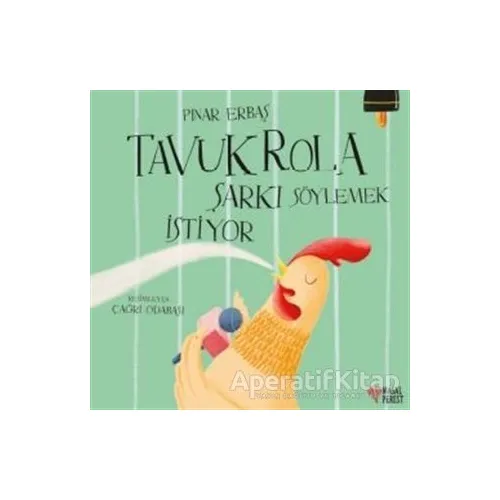Tavuk Rola Şarkı Söylemek İstiyor - Pınar Erbaş - Masalperest