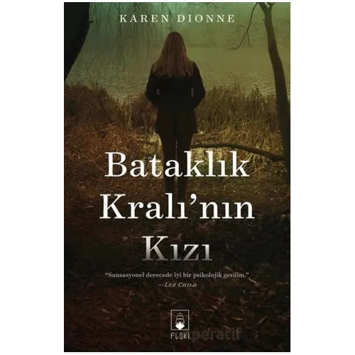 Bataklık Kralının Kızı - Karen Dionne - Floki Yayınları