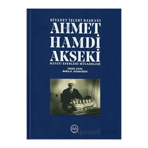 Ahmet Hamdi Akseki Hayatı Eserleri Mücadelesi 1-2 Cilt