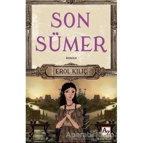Son Sümer - Erol Kılıç - Az Kitap