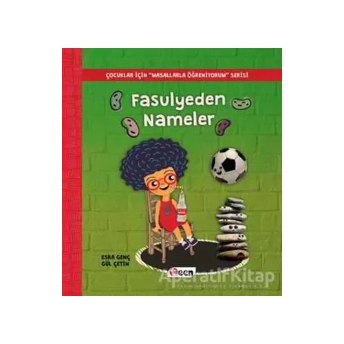 Fasulyeden Nameler - Esra Genç - Teen Yayıncılık