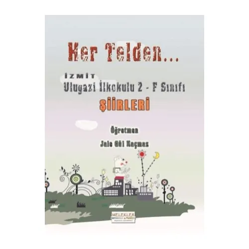 Her Telden - Jale Gül Kaçmaz - Melekler Yayıncılık