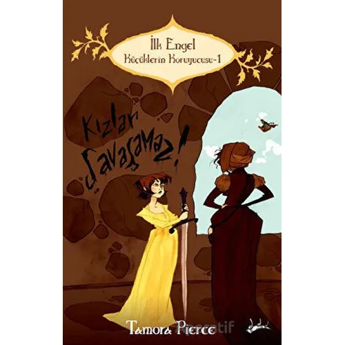 Küçüklerin Koruyucusu 1 - İlk Engel - Tamora Pierce - Mızıka Yayınları