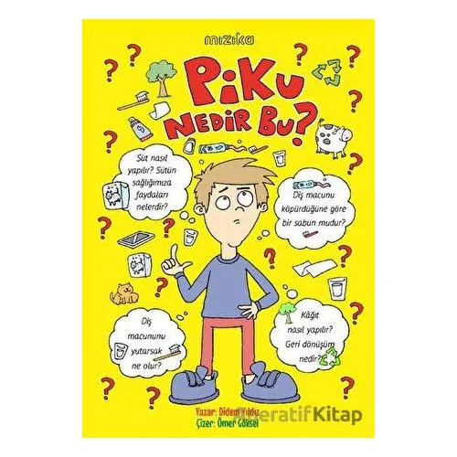 Piku, Nedir Bu? - Didem Yıldız - Mızıka Yayınları