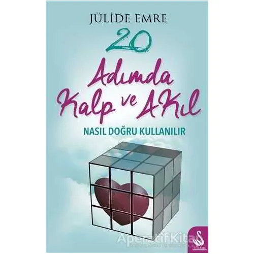 20 Adımda Kalp ve Akıl Nasıl Doğru Kullanılır - Jülide Emre - Siyah Kuğu Yayınları