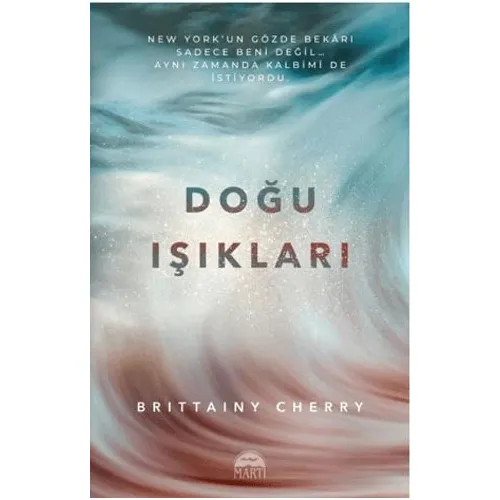 Doğu Işıkları - Brittainy Cherry - Martı Yayınları