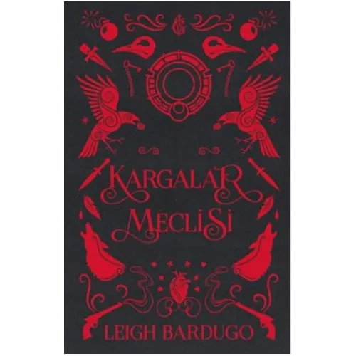 Kargalar Meclisi - Leigh Bardugo - Martı Yayınları