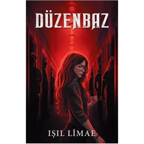 Düzenbaz - 7 Tutsak 1 Ölü - Işıl Limae - Martı Yayınları