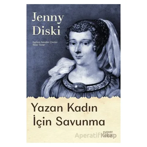 Yazan Kadın İçin Savunma - Jenny Diski - Everest Yayınları