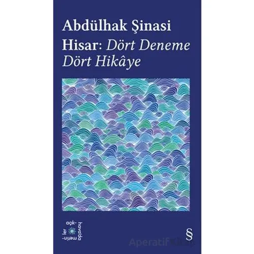 Abdülhak Şinasi Hisar: Dört Deneme Dört Hikâye - Abdülhak Şinasi Hisar - Everest Yayınları