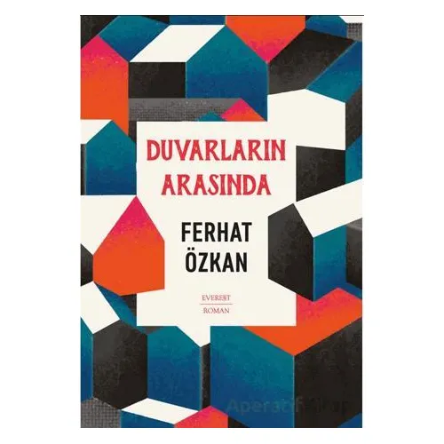 Duvarların Arasında - Ferhat Özkan - Everest Yayınları