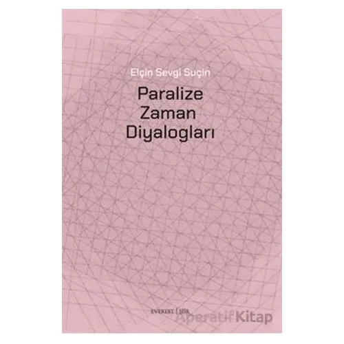 Paralize Zaman Diyalogları - Kollektif - Everest Yayınları
