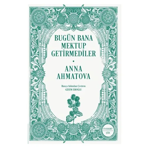 Bugün Bana Mektup Getirmediler - Anna Ahmatova - Everest Yayınları
