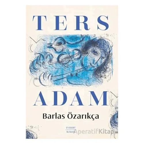 Ters Adam - Barlas Özarıkça - Everest Yayınları