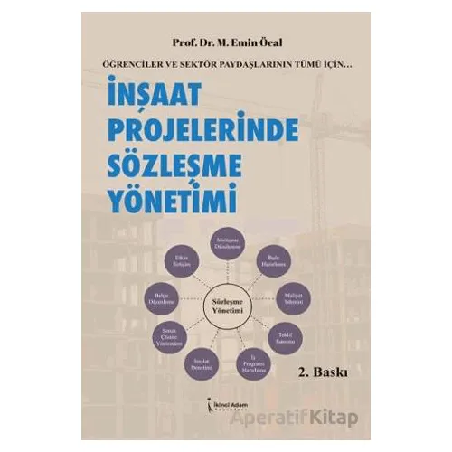 İnşaat Projelerinde Sözleşme Yönetimi - M. Emin Öcal - İkinci Adam Yayınları