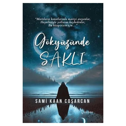 Gökyüzünde Saklı - Sami Kaan Coşarcan - İkinci Adam Yayınları