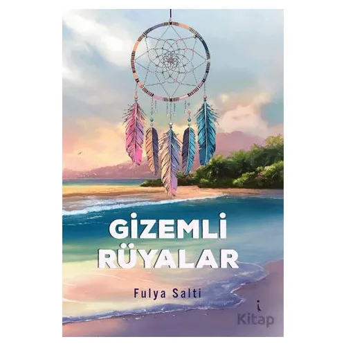 Gizemli Rüyalar - Fulya Salti - İkinci Adam Yayınları