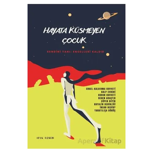Hayata Küsmeyen Çocuk - Ufuk Besen - Sokak Kitapları Yayınları