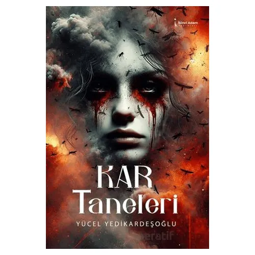 Kar Taneleri - Yücel Yedikardeşoğlu - İkinci Adam Yayınları