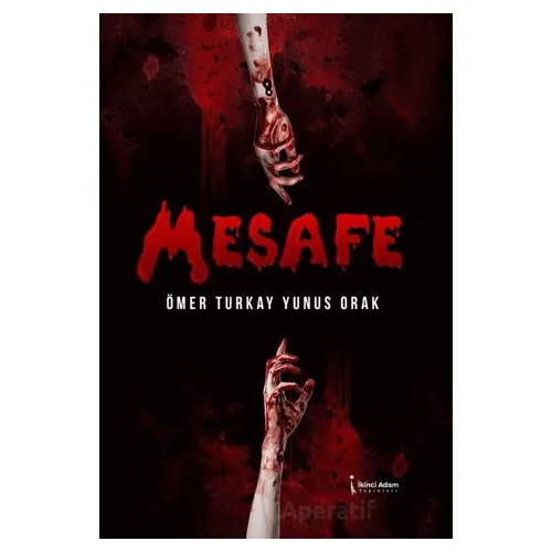Mesafe - Ömer Turkay Yunus Orak - İkinci Adam Yayınları