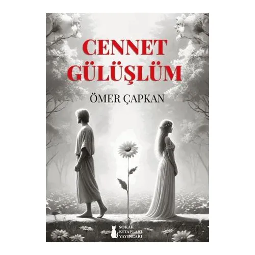 Cennet Gülüşlüm - Ömer Çapkan - Sokak Kitapları Yayınları