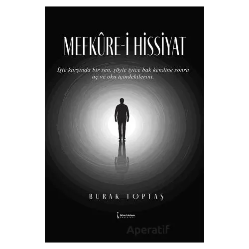 Mefküre-i Hissiyat - Burak Toptaş - İkinci Adam Yayınları