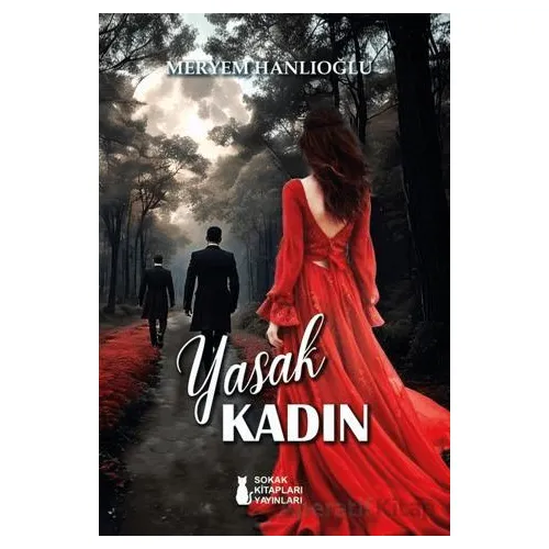 Yasak Kadın - Meryem Hanlıoğlu - Sokak Kitapları Yayınları