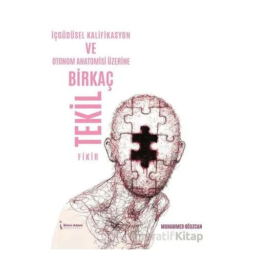 İçgüdüsel Kalifikasyon ve Otonom Anatomisi Üzerine Birkaç Tekil Fikir