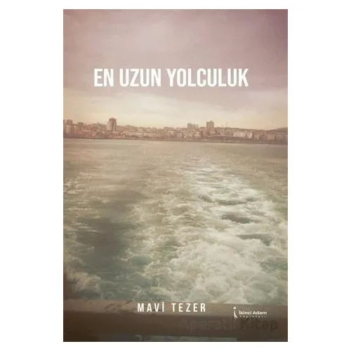 En Uzun Yolculuk - Mavi Tezer - İkinci Adam Yayınları