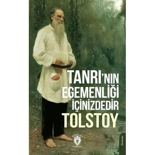 Tanrı’nın Egemenliği İçinizdedir - Tolstoy - Dorlion Yayınları