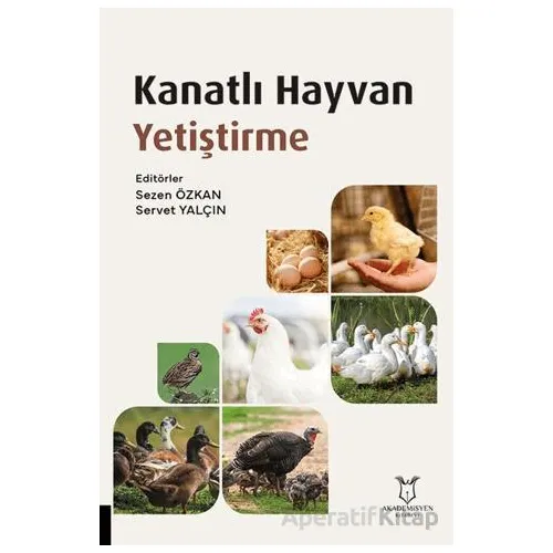Kanatlı Hayvan Yetiştirme - Kolektif - Akademisyen Kitabevi