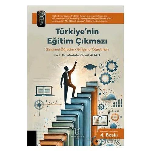 Türkiye’nin Eğitim Çıkmazı/ Girişimci Öğretim • Girişimci Öğretmen
